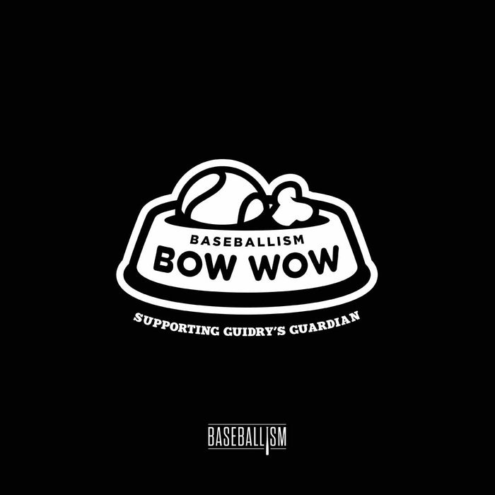 Baseballism Bow Wow Preview