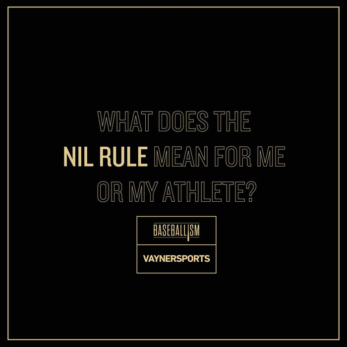Baseballism x VaynerSports Present: Informative NIL Rule Discussion and Q&A