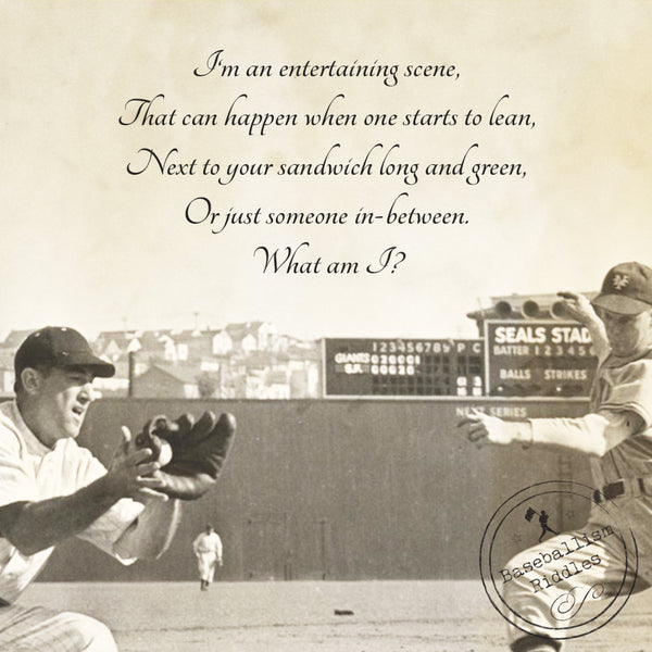 Baseballism Riddles Answer