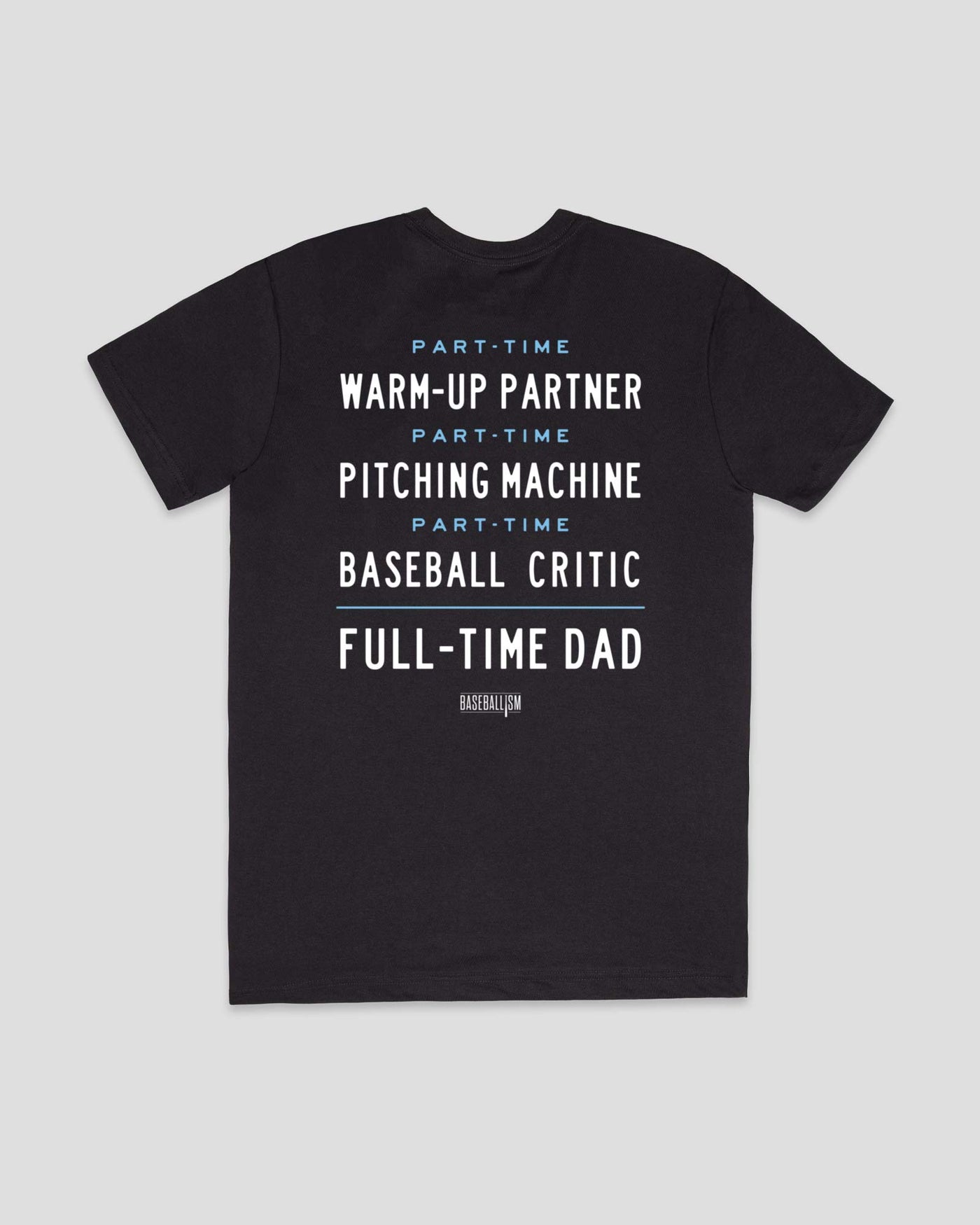Full-Time Dad T-Shirt - Black