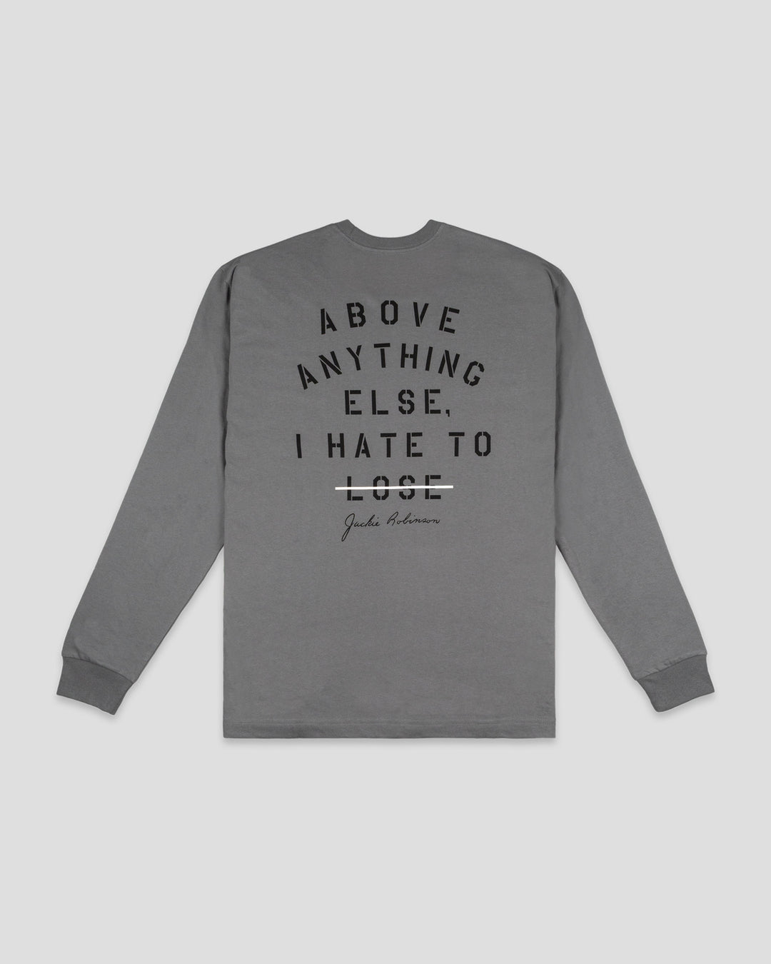 Jackie Robinson Hate To Lose Long Sleeve T-Shirt | Baseballism Online