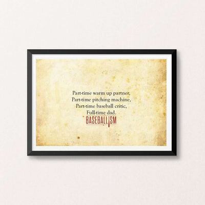 Full-time Dad 18x12 - Baseballism Online